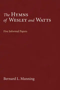 The Hymns of Wesley and Watts - Paperback