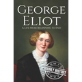 George Eliot: A Life from Beginning to End - Paperback