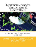 Biotechnology Valuation & Investing: Biotech Valuation & Investing - Paperback