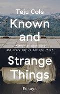 Known and Strange Things: Essays - Paperback