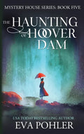 The Haunting of Hoover Dam - Hardcover