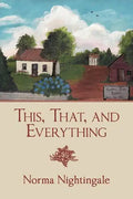 This, That, and Everything - Paperback