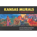 Kansas Murals: A Traveler's Guide - Paperback