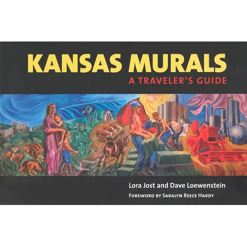 Kansas Murals: A Traveler's Guide - Paperback
