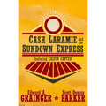 Cash Laramie and the Sundown Express - Paperback