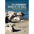 The Strangest Books in the Bible - Hardcover