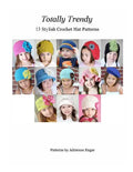 Totally Trendy: 13 Stylish Crochet Hat patterns - Paperback