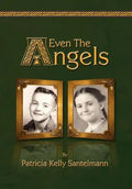 Even the Angels - Hardcover