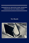 Fundamentals of Solid-State Phase Transitions, Ferromagnetism and Ferroelectricity - Paperback