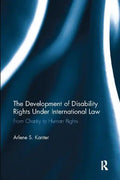 The Development of Disability Rights Under International Law: From Charity to Human Rights - Paperback