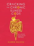 Cracking The Chronic Illness Code - Hardcover