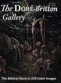 The Doré-Britton Gallery: The Biblical Story in 219 Color Images - Hardcover