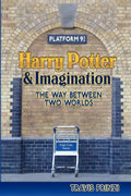 Harry Potter & Imagination: The Way Between Two Worlds - Paperback