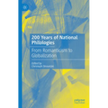 200 Years of National Philologies: From Romanticism to Globalization - Paperback