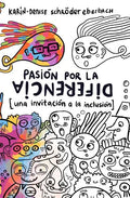 Pasión Por La Diferencia: Una Invitación a la Inclusión - Paperback