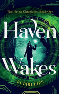 Haven Wakes: The Haven Chronicles: Book One - Paperback