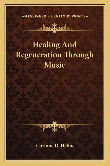 Healing And Regeneration Through Music - Paperback