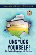 Unstuck Yourself!: The Guide To Designing A Life You Love - Paperback