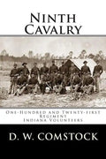 Ninth Cavalry: One-Hundred and Twenty-first Regiment Indiana Volunteers - Paperback