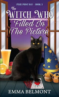 The Witch Who Filled in the Picture (Pixie Point Bay Book 3): A Cozy Witch Mystery - Paperback