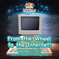From the Wheel to the Internet! Children's Technology Books: The History of Computers - Children's Computers & Technology Books - Paperback
