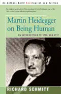 Martin Heidegger on Being Human: An Introduction to Sein Und Zeit - Paperback