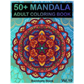 50+ Mandala: Adult Coloring Book 50 Mandala Images Stress Management Coloring Book For Relaxation, Meditation, Happiness and Relief - Paperback