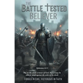 The Battle-Tested Believer - Paperback