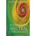 Journeys in Spectral Consciousness: Levels of Energy Book II - Paperback