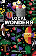 Local Wonders: Poems of our Immediate Surrounds - Paperback