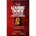 The Lovers' Guide Illustrated Encyclopedia: The Definitive Guide to Sex and You - Paperback