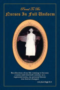 Proud to Be Nurses in Full Uniform - Paperback