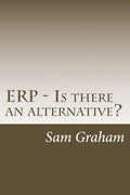 ERP - Is there an alternative? - Paperback