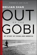 Out of the Gobi: My Story of China and America - Hardcover