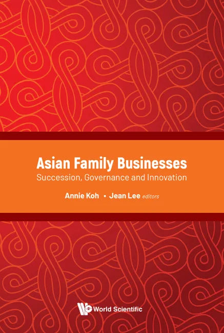 Asian Family Businesses: Succession, Governance and Innovation - Hardcover