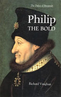 Philip the Bold: The Formation of the Burgundian State - Paperback