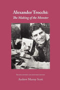 Alexander Trocchi: The Making of the Monster - Paperback