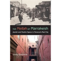 The Mellah of Marrakesh: Jewish and Muslim Space in Morocco's Red City - Paperback