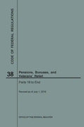 Code of Federal Regulations Title 38, Pensions, Bonuses and Veterans' Relief, Parts 18-End, 2018 - Paperback