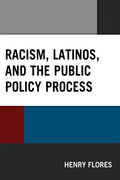 Racism, Latinos, and the Public Policy Process - Paperback