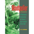 Montpelier, Jamaica: A Plantation Community in Slavery and Freedom 1739-1912 - Paperback
