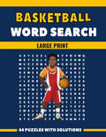 Basketball Word Search Large Print 44 Puzzles With Solutions: The Best Holiday and Christmas Gift For Adults and Seniors interessed By Sport and Brain - Paperback