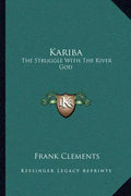 Kariba: The Struggle with the River God - Paperback