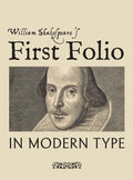 William Shakespeare's First Folio in Modern Type - Hardcover