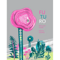 Futuro - Hardcover
