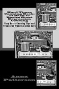 Hard Times Canning Book: of Back to Basics Great Depression Cooking: Very Basic Canning Tips and Treasures from the olden days - Paperback