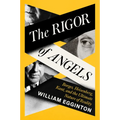 The Rigor of Angels: Borges, Heisenberg, Kant, and the Ultimate Nature of Reality - Hardcover
