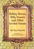 Hobby Horses, Silly Gooses and Other Invited Guests - Paperback