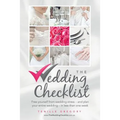 The Wedding Checklist: Free Yourself from Wedding Stress - And Plan Your Entire Wedding - In Less Than One Week - Paperback