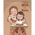1st Birthday Wish from Mama - Paperback